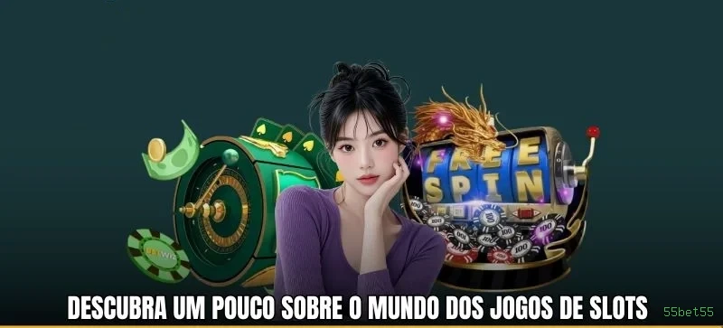 55bet55 - O melhor cassino online para brasileiros está pronto para você!